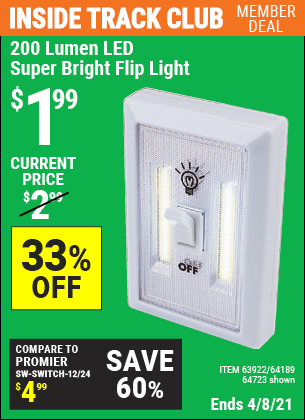 Inside Track Club members can buy the 200 Lumen LED Super Bright Flip Light (Item 64723/63922/64189) for $1.99, valid through 4/8/2021.