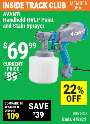 Inside Track Club members can buy the AVANTI Handheld HVLP Paint & Stain Sprayer (Item 64934) for $69.99, valid through 4/8/2021.