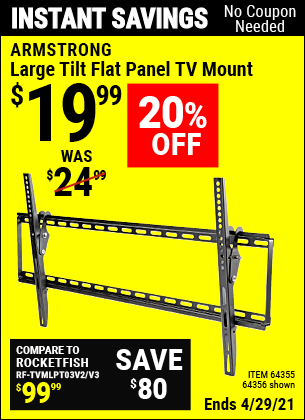 Buy the ARMSTRONG Large Tilt Flat Panel TV Mount (Item 64356/64355) for $19.99, valid through 4/29/2021.