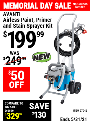 Buy the AVANTI Airless Paint, Primer & Stain Sprayer Kit (Item 57042) for $199.99, valid through 5/31/2021.