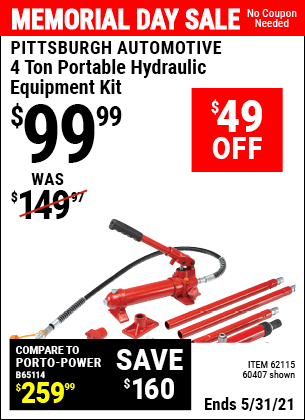 Buy the PITTSBURGH AUTOMOTIVE 4 ton Heavy Duty Portable Hydraulic Equipment Kit (Item 62115/60407) for $99.99, valid through 5/31/2021.