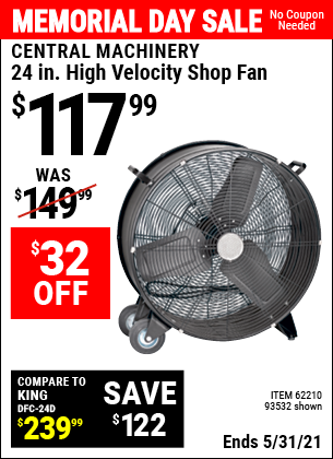 Buy the CENTRAL MACHINERY 24 in. High Velocity Shop Fan (Item 93532/62210) for $117.99, valid through 5/31/2021.