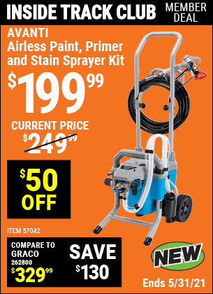 Inside Track Club members can buy the AVANTI Airless Paint, Primer & Stain Sprayer Kit (Item 57042) for $199.99, valid through 5/27/2021.