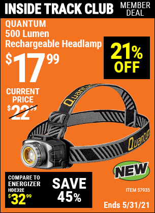 Inside Track Club members can buy the QUANTUM 500 Lumen Rechargeable Headlamp (Item 57935) for $17.99, valid through 5/27/2021.