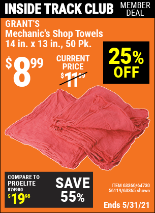 Inside Track Club members can buy the GRANT'S Mechanic's Shop Towels 14 in. x 13 in. 50 Pk. (Item 63365/63360/64730/56119) for $8.99, valid through 5/27/2021.