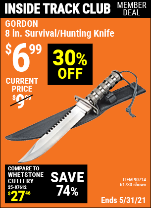 Inside Track Club members can buy the 8 in. Survival/Hunting Knife (Item 90714/90714) for $6.99, valid through 5/27/2021.