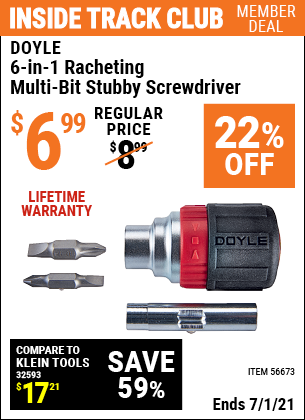 Inside Track Club members can buy the DOYLE 6-In-1 Ratcheting Multi-Bit Stubby Screwdriver (Item 56673) for $6.99, valid through 7/1/2021.