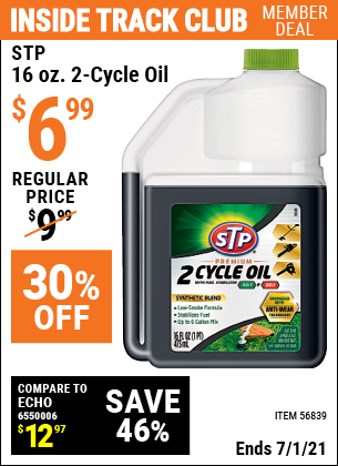 Inside Track Club members can buy the STP 16 oz. 2-Cycle Oil (Item 56839) for $6.99, valid through 7/1/2021.