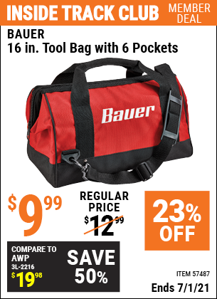 Inside Track Club members can buy the BAUER 16 In. Tool Bag With 6 Pockets (Item 57487) for $9.99, valid through 7/1/2021.