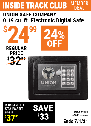 Inside Track Club members can buy the UNION SAFE COMPANY 0.19 Cubic Ft. Electronic Digital Safe (Item 62981/62982) for $24.99, valid through 7/1/2021.
