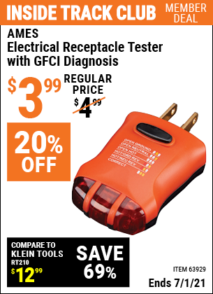 Inside Track Club members can buy the AMES Electrical Receptacle Tester with GFCI Diagnosis (Item 63929) for $3.99, valid through 7/1/2021.