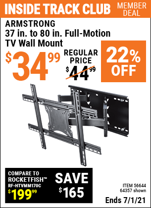 Inside Track Club members can buy the ARMSTRONG 37 in. to 80 in. Full-Motion TV Wall Mount (Item 64357/56644) for $34.99, valid through 7/1/2021.