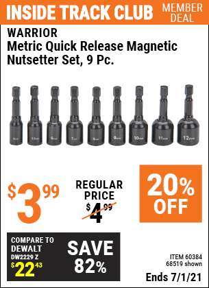 Inside Track Club members can buy the WARRIOR Metric Quick Release Magnetic Nutsetter Set 9 Pc. (Item 68519/60384) for $3.99, valid through 7/1/2021.