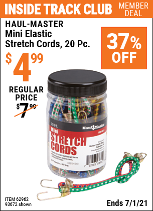 Inside Track Club members can buy the HAUL-MASTER Mini Elastic Stretch Cords 20 Pc. (Item 93672/62962) for $4.99, valid through 7/1/2021.