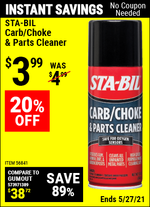 Buy the STA-BIL Carb/Choke & Parts Cleaner (Item 56841) for $3.99, valid through 5/27/2021.