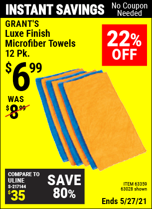 Buy the GRANT'S Luxe Finish Microfiber Towels 12 Pk. (Item 63028/63359) for $6.99, valid through 5/27/2021.