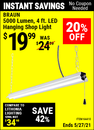 Buy the BRAUN 4 Ft. LED Hanging Shop Light (Item 64410) for $19.99, valid through 5/27/2021.