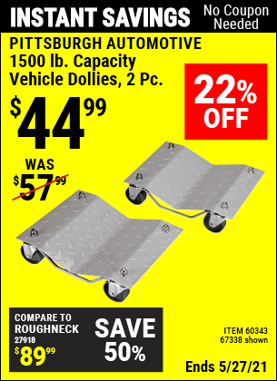 Buy the PITTSBURGH AUTOMOTIVE 1500 lb. Capacity Vehicle Dollies 2 Pc (Item 67338/60343) for $44.99, valid through 5/27/2021.