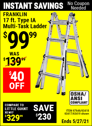 Buy the FRANKLIN 17 Ft. Type IA Multi-Task Ladder (Item 67646/67646/63418/63417) for $99.99, valid through 5/27/2021.