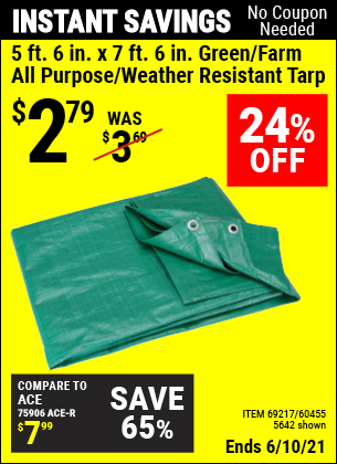 Buy the HFT 5 ft. 6 in. x 7 ft. 6 in. Green/Farm All Purpose/Weather Resistant Tarp (Item 5642/69217/60455) for $2.79, valid through 6/10/2021.