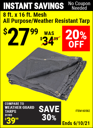 Buy the HFT 8 ft. x 16 ft. Mesh All Purpose/Weather Resistant Tarp (Item 60582) for $27.99, valid through 6/10/2021.