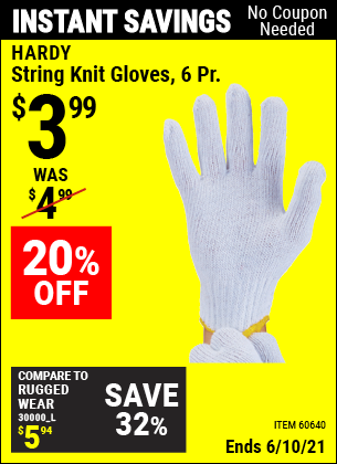 Buy the HARDY String Knit Gloves 6 Pr. (Item 60640) for $3.99, valid through 6/10/2021.