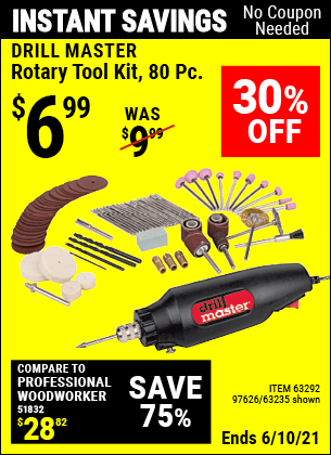 Buy the DRILL MASTER Rotary Tool Kit 80 Pc. (Item 63235/97626/63292) for $6.99, valid through 6/10/2021.