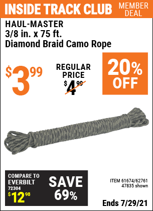 Inside Track Club members can buy the HAUL-MASTER 3/8 in. x 75 ft. Camouflage Polypropylene Rope (Item 47835/61674/62761) for $3.99, valid through 7/29/2021.