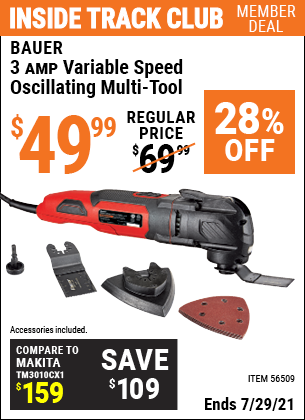 Inside Track Club members can buy the BAUER 3A Variable Speed Oscillating Multi-Tool (Item 56509) for $49.99, valid through 7/29/2021.