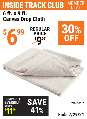 Inside Track Club members can buy the 6 X 9 Canvas Drop Cloth (Item 56510) for $6.99, valid through 7/29/2021.