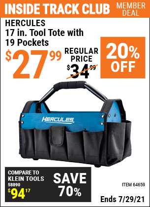Inside Track Club members can buy the HERCULES 17 in. Tool Tote with 19 Pockets (Item 64659) for $27.99, valid through 7/29/2021.