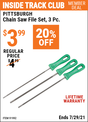 Inside Track Club members can buy the PITTSBURGH Chain Saw File Set 3 Pc. (Item 91992) for $3.99, valid through 7/29/2021.