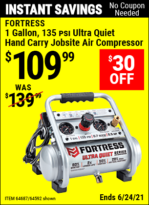 Buy the FORTRESS 1 Gallon 0.5 HP 135 PSI Ultra Quiet Oil-Free Professional Air Compressor (Item 64592/64687) for $109.99, valid through 6/24/2021.