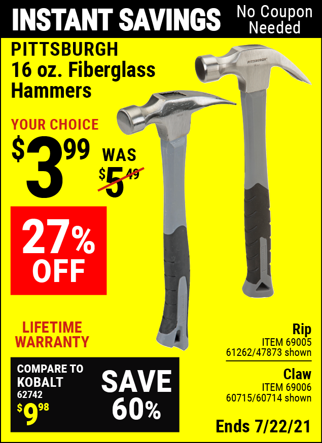 PITTSBURGH 16 oz. Fiberglass Hammer for 3.99 Harbor Freight Coupons