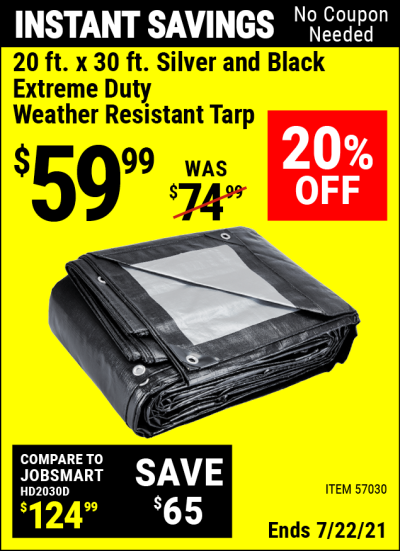 Buy the HFT 20 Ft. X 30 Ft. Silver & Black Extreme Duty Weather Resistant Tarp (Item 57030) for $59.99, valid through 7/22/2021.