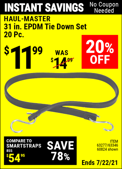 Buy the HAUL-MASTER 31 in. Heavy Duty EPDM Tie Down Set 20 Pc. (Item 60824/63277/63346) for $11.99, valid through 7/22/2021.