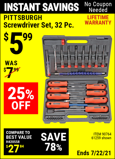 Buy the PITTSBURGH Screwdriver Set 32 Pc. (Item 61259/90764) for $5.99, valid through 7/22/2021.