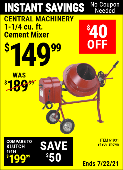 Buy the CENTRAL MACHINERY 1-1/4 Cubic Ft. Cement Mixer (Item 91907/61931) for $149.99, valid through 7/22/2021.