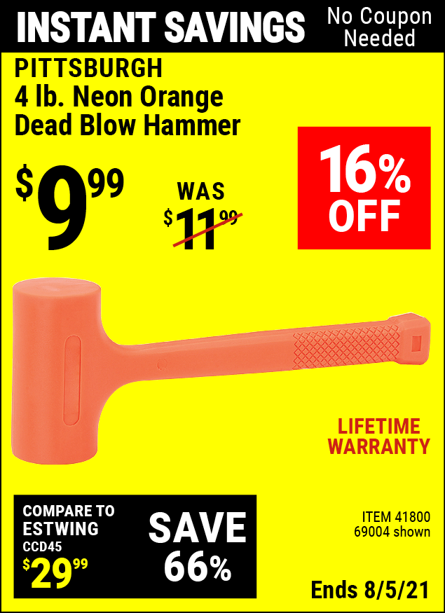 PITTSBURGH 4 lb. Neon Orange Dead Blow Hammer for 9.99 Harbor