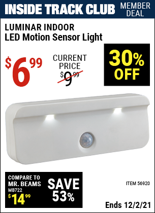 Inside Track Club members can buy the LUMINAR INDOOR LED Motion Sensor Light (Item 56920) for $6.99, valid through 12/2/2021.