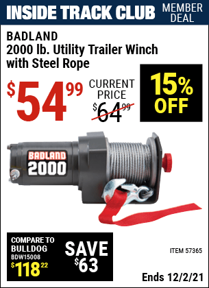 Inside Track Club members can buy the BADLAND 2000 Lb. Utility Trailer Winch (Item 57365) for $54.99, valid through 12/2/2021.