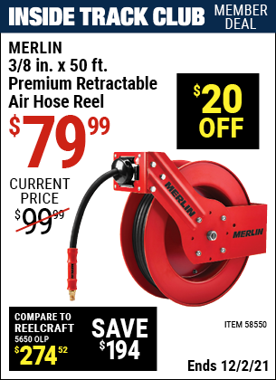 Inside Track Club members can buy the MERLIN 3/8 in. x 50 ft. Premium Retractable Air Hose Reel (Item 58550) for $79.99, valid through 12/2/2021.