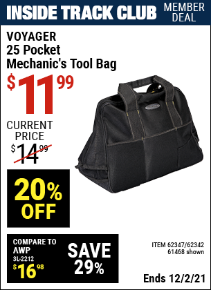 Inside Track Club members can buy the VOYAGER 17 in. Rubber Bottom Tool Bag with 25 Pockets (Item 61468/62347/62342) for $11.99, valid through 12/2/2021.