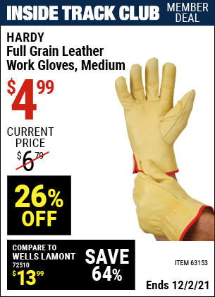 Inside Track Club members can buy the HARDY Full Grain Leather Work Gloves Medium (Item 63153) for $4.99, valid through 12/2/2021.