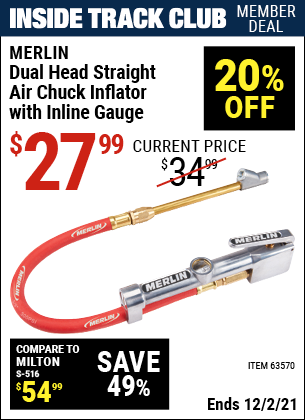 Inside Track Club members can buy the MERLIN Dual Head Straight Air Chuck Inflator with Inline Gauge (Item 63570) for $27.99, valid through 12/2/2021.