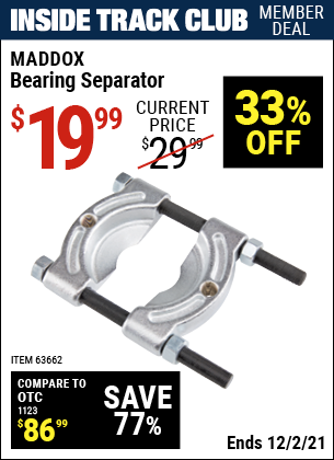 Inside Track Club members can buy the MADDOX Bearing Separator (Item 63662) for $19.99, valid through 12/2/2021.