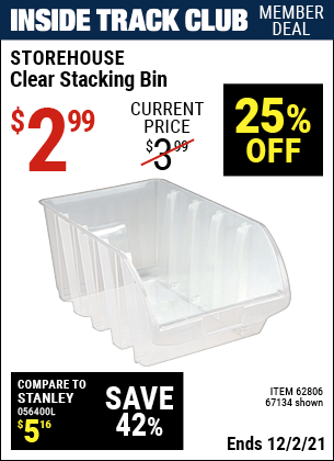 Inside Track Club members can buy the STOREHOUSE Clear Stacking Bin (Item 67134/62806) for $2.99, valid through 12/2/2021.