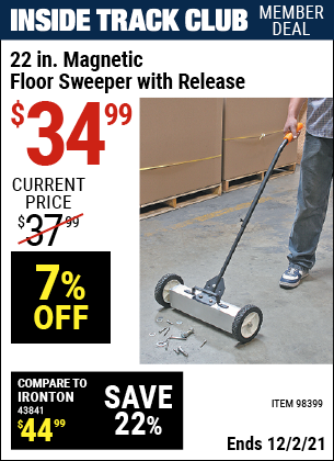 Inside Track Club members can buy the 22 In. Magnetic Floor Sweeper with Release (Item 98399) for $34.99, valid through 12/2/2021.