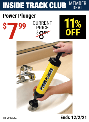 Inside Track Club members can buy the Power Plunger (Item 99644) for $7.99, valid through 12/2/2021.