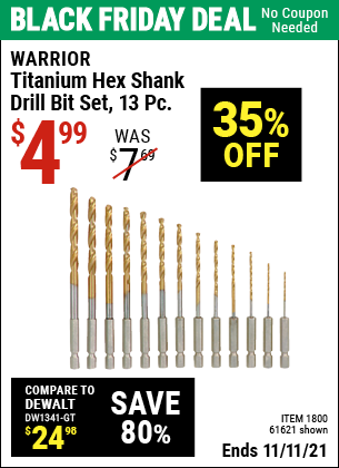 Buy the WARRIOR Titanium High Speed Steel Drill Bit Set 13 Pc. (Item 61621/1800) for $4.99, valid through 11/11/2021.